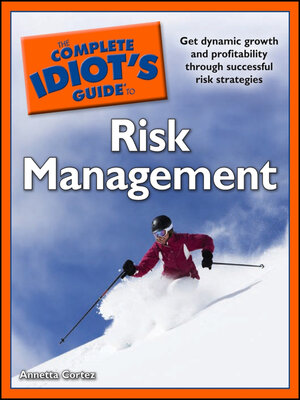 cover image of The Complete Idiot's Guide to Risk Management